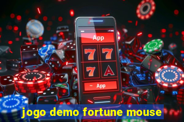 jogo demo fortune mouse